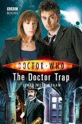 Cover Art for 9781846075582, Doctor Who: The Doctor Trap by Simon Messingham