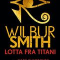 Cover Art for B0B2HM3H3N, Lotta fra titani by Wilbur Smith