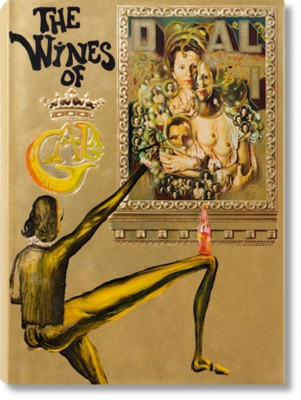 Cover Art for 9783836567725, Dali. Wines of GalaThe Wines of Gala by Hans Werner Holzwarth