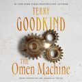 Cover Art for 9781441887856, The Omen Machine by Terry Goodkind, Sam Tsoutsouvas