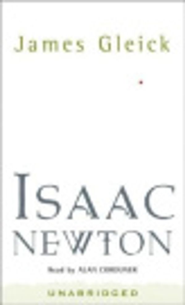 Cover Art for 9780060846312, Isaac Newton by James Gleick