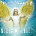Cover Art for 9781844090198, Angels of Light Double CD by Diana Cooper