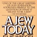 Cover Art for 9780307759702, Jew Today by Elie Wiesel