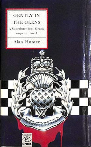 Cover Art for 9780094726901, Gently in the Glens by Mr. Alan Hunter