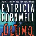 Cover Art for 9789500825986, Ultimo Intento / The Last Precinct (Spanish Edition) by Patricia Daniels Cornwell