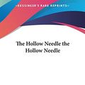 Cover Art for 9781161466225, The Hollow Needle the Hollow Needle by Maurice Leblanc