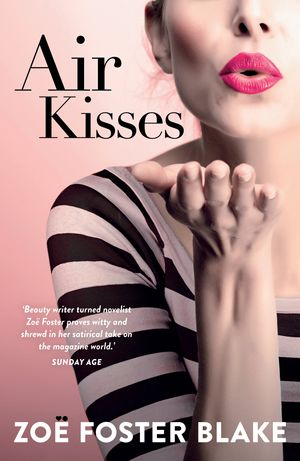 Cover Art for 9780143009627, Air Kisses by Zoe Foster Blake