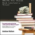 Cover Art for 9780470830093, Millionaire Teacher: The Nine Rules of Wealth You Should Have Learned in School by Andrew Hallam