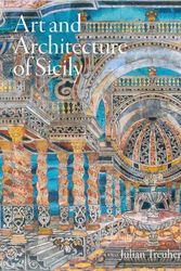 Cover Art for 9781848226043, Art and Architecture of Sicily by Julian Treuherz
