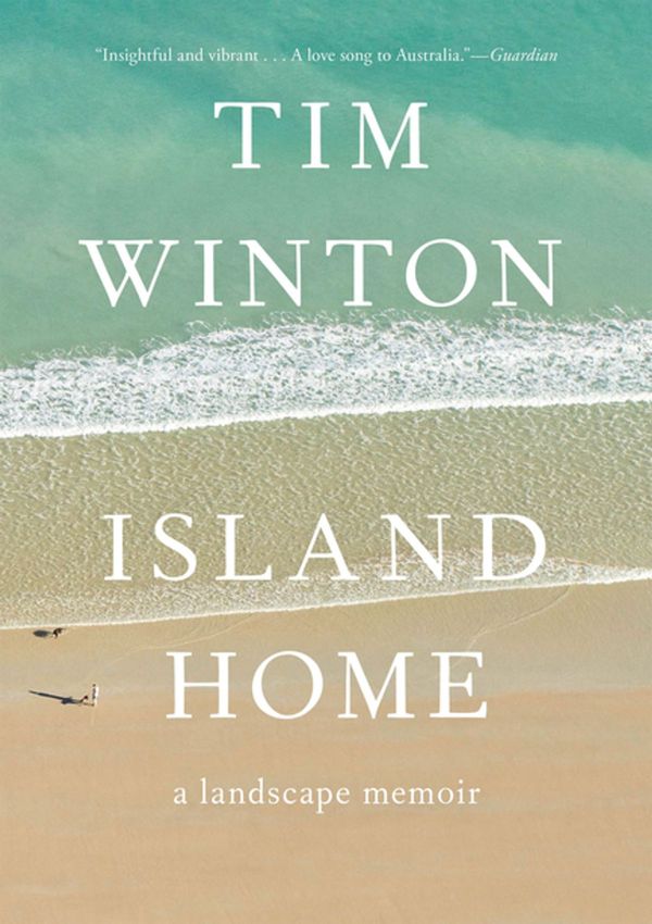 Cover Art for 9781571319586, Island HomeA Landscape Memoir by Tim Winton