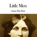 Cover Art for 1230000275840, Little Men by Louisa May Alcott