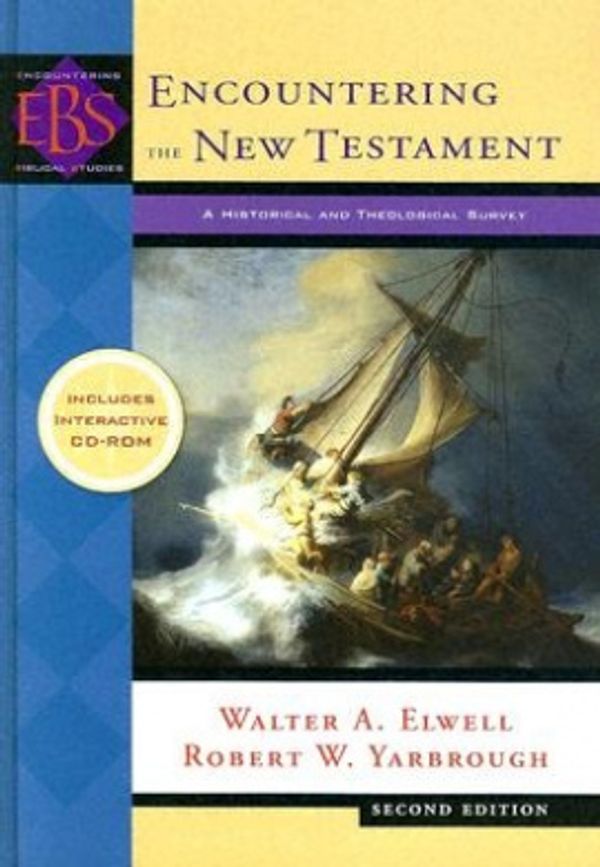 Cover Art for 9780801028069, Encountering the New Testament by Walter A. Elwell, Robert W. Yarbrough