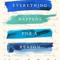 Cover Art for 9780281079308, Everything Happens for a Reason and Other Lies I've Loved by Kate Bowler