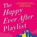 Cover Art for 9781538715642, The Happy Ever After Playlist by Abby Jimenez