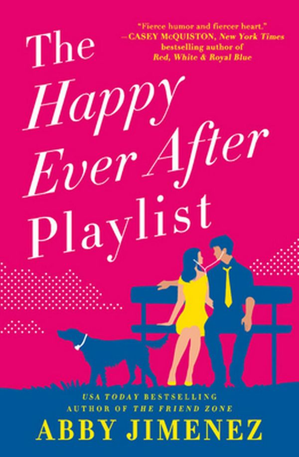 Cover Art for 9781538715642, The Happy Ever After Playlist by Abby Jimenez
