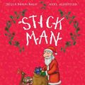 Cover Art for 9780545947893, Stick Man by Julia Donaldson