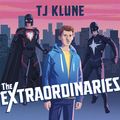 Cover Art for 9781473693074, The Extraordinaries by T J. Klune