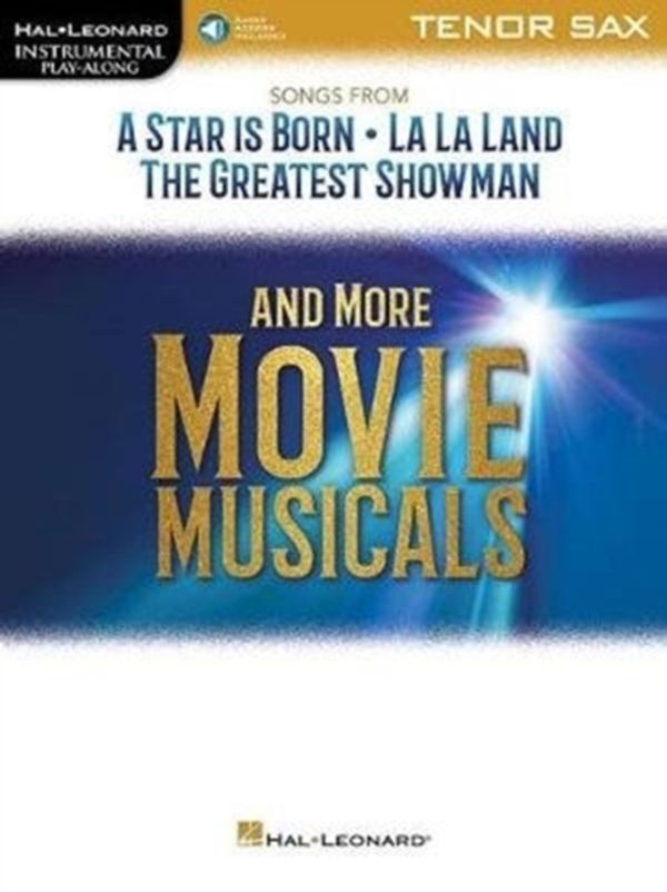Cover Art for 9781540044051, Songs from a Star Is Born, La La Land, the Greatest Showman, and More Movie Musicals: Tenor Sax (Hal Leonard Instrumental Play-along) by Hal Leonard Publishing Corporation
