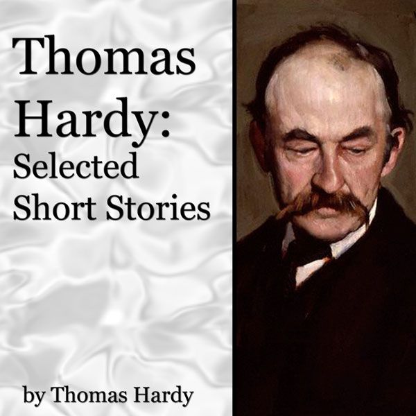 Cover Art for B004EWJCTK, Thomas Hardy: Selected Short Stories (Unabridged) by Unknown