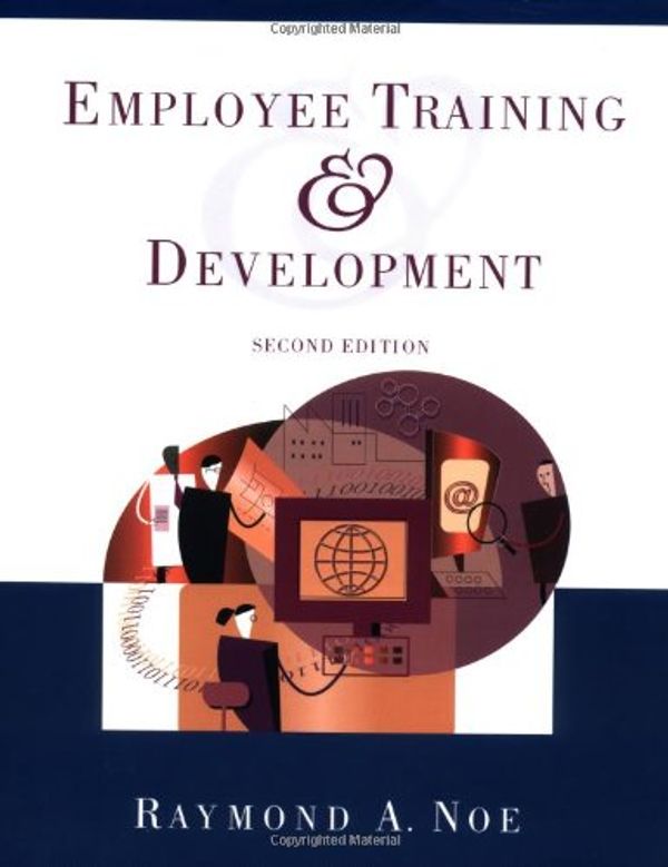Cover Art for 9780072436617, Employee training and development by Raymond Noe