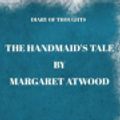 Cover Art for 9781080517374, Diary of Thoughts: The Handmaid's Tale by Margaret Atwood - A Journal for Your Thoughts About the Book by Summary Express