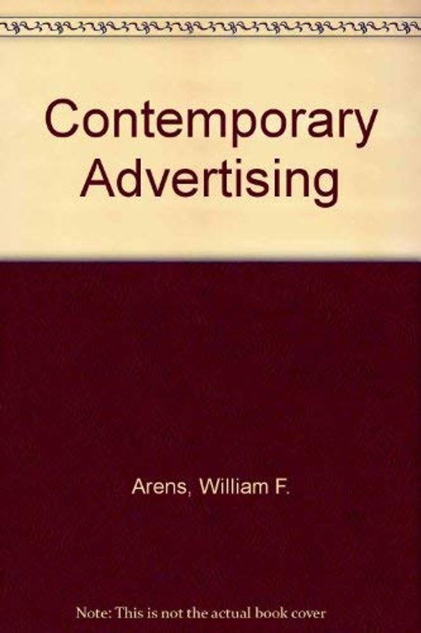 Cover Art for 9780072952414, Contemporary Advertising by William F Arens