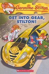 Cover Art for 9780606319997, Get Into Gear, Stilton! by Geronimo Stilton