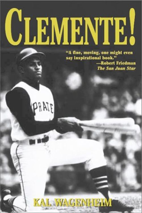 Cover Art for 9781587541155, Clemente! by Kal Wagenheim