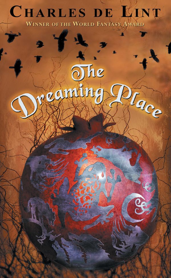 Cover Art for 9780142302187, The Dreaming Place by De Lint, Charles