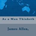 Cover Art for 9781978129641, As a Man Thinketh by James Allen