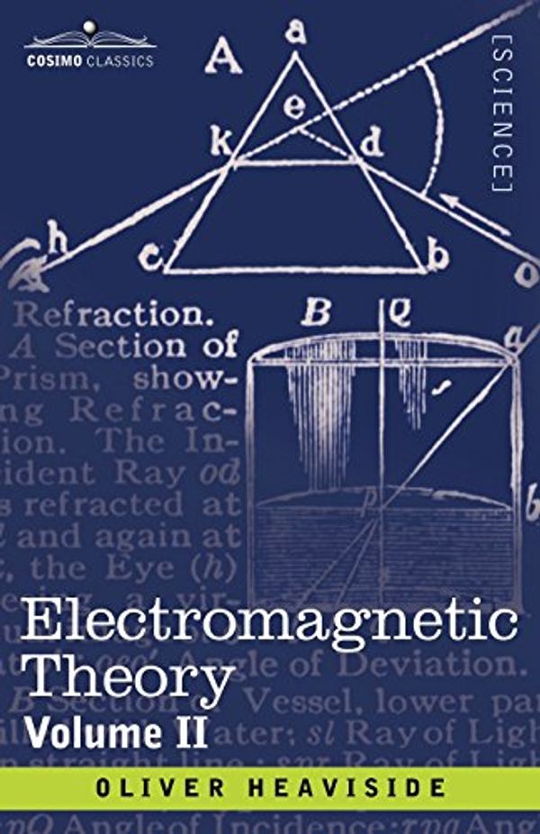 Cover Art for 9781602062764, Electromagnetic Theory, Volume 2 by Oliver Heaviside