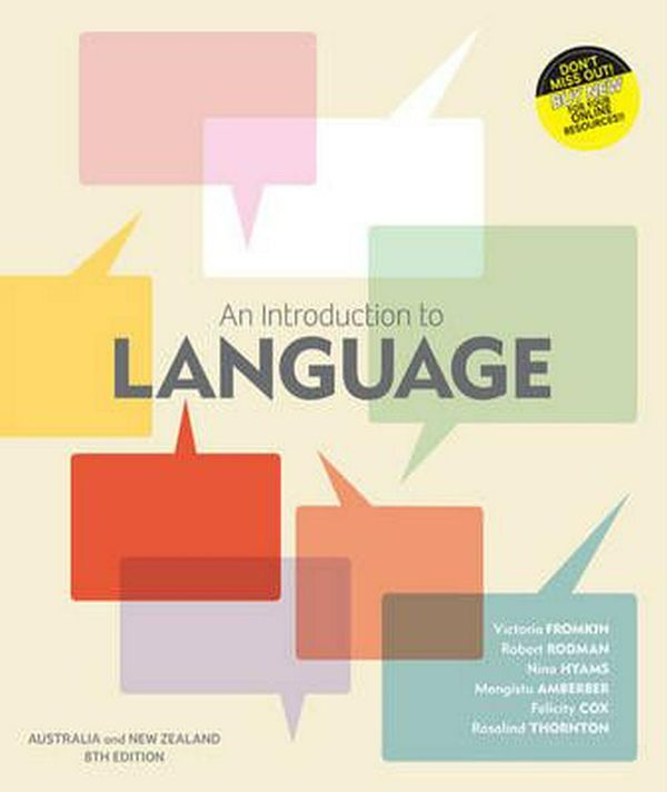 Cover Art for 9780170261197, An Introduction to Language with Student Resource Access 12 Months by Victoria Fromkin, Robert Rodman, Nina M. Hyams, M. Amberber, Felicity Cox, Rosalind Thornton