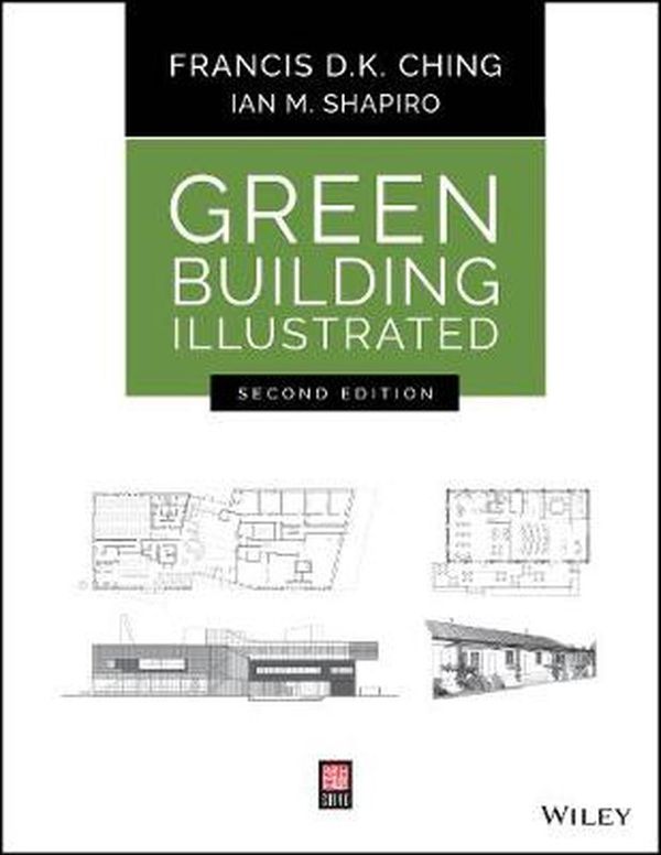 Cover Art for 9781119653967, Green Building Illustrated by Francis D. K. Ching