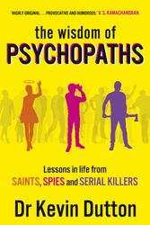 Cover Art for 9780099551065, The Wisdom of Psychopaths by Kevin Dutton