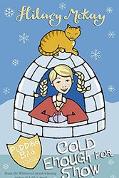 Cover Art for 9780340877500, Cold Enough for Snow (Pudding Bag School) by Hilary McKay
