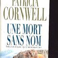 Cover Art for 9782744196164, Une mort sans nom by Patricia Cornwell