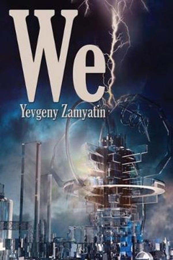 Cover Art for 9781515442653, We by Yevgeny Zamyatin