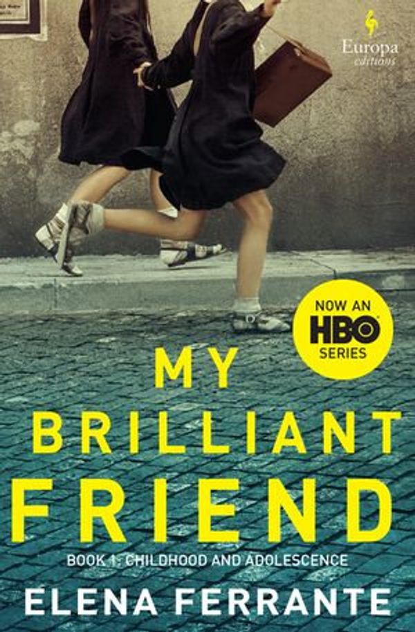 Cover Art for 9781609456405, My Brilliant Friend by Ann Goldstein, Elena Ferrante