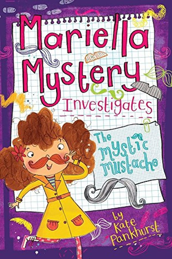 Cover Art for 9781438007212, Mariella Mystery Investigates the Mystic MustacheMariella Mysteries by Pankhurst, Kate