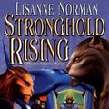 Cover Art for 9780886778989, Stronghold Rising by Lisanne Norman