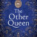 Cover Art for 9780007380176, The Other Queen by Philippa Gregory