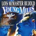 Cover Art for 9780671877828, Young Miles by Lois McMaster Bujold