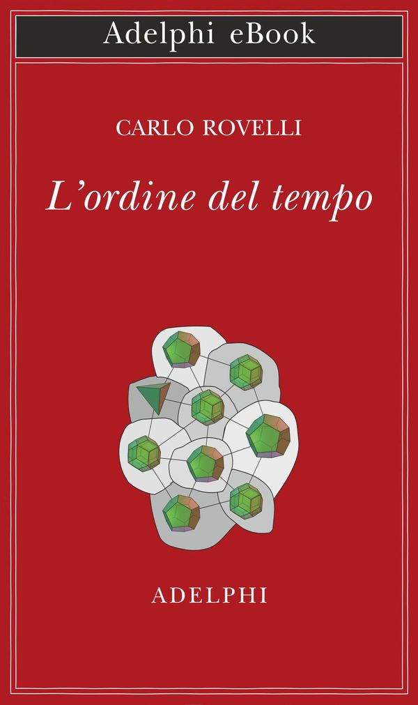 Cover Art for 9788845979071, L'ordine del tempo by Carlo Rovelli