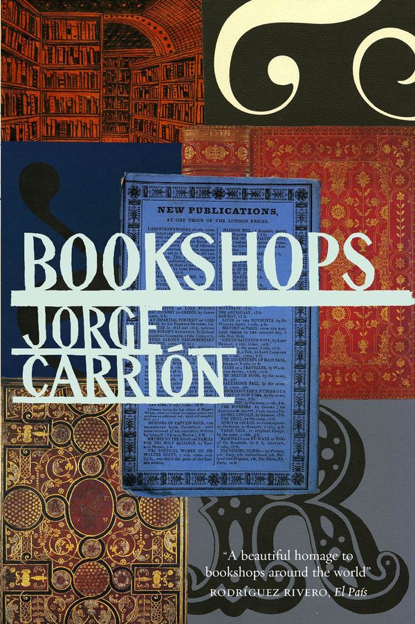 Cover Art for 9780857054449, Bookshops by Jorge Carrion