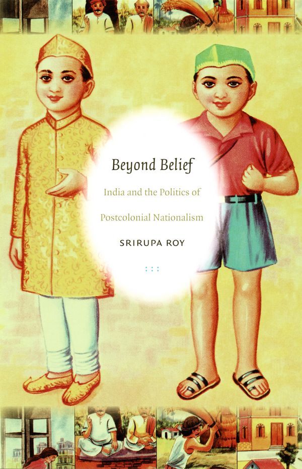 Cover Art for 9780822389910, Beyond Belief by George Steinmetz, Julia Adams, Srirupa Roy