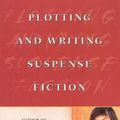 Cover Art for 9780312286668, Plotting and Writing Suspense Fiction by Patricia Highsmith
