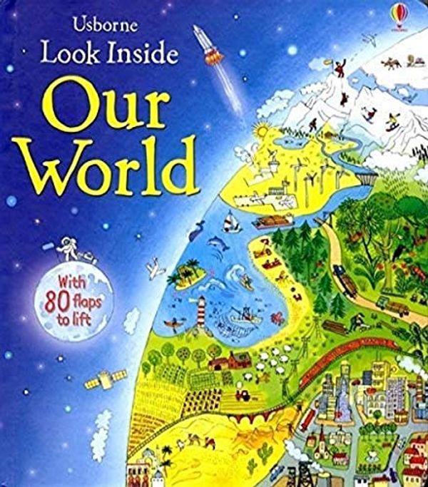 Cover Art for 8601416345758, Look Inside Our World: 1 (Look Inside Board Books) by Emily Bone