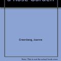 Cover Art for 9780606008389, I Never Promised You a Rose Garden by Joanne Greenberg