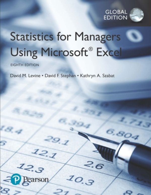 Cover Art for 9781292156347, Statistics for Managers Using Microsoft Excel, Global Edition by David M. Levine