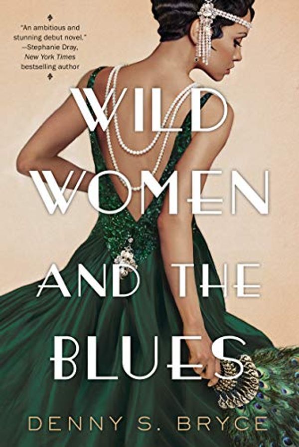 Cover Art for B08CBMPH5R, Wild Women and the Blues: A Novel by Denny S. Bryce